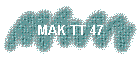 MAK TT 47